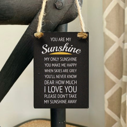 You Are My Sunshine Mini Metal Dangler Sign, 9cm