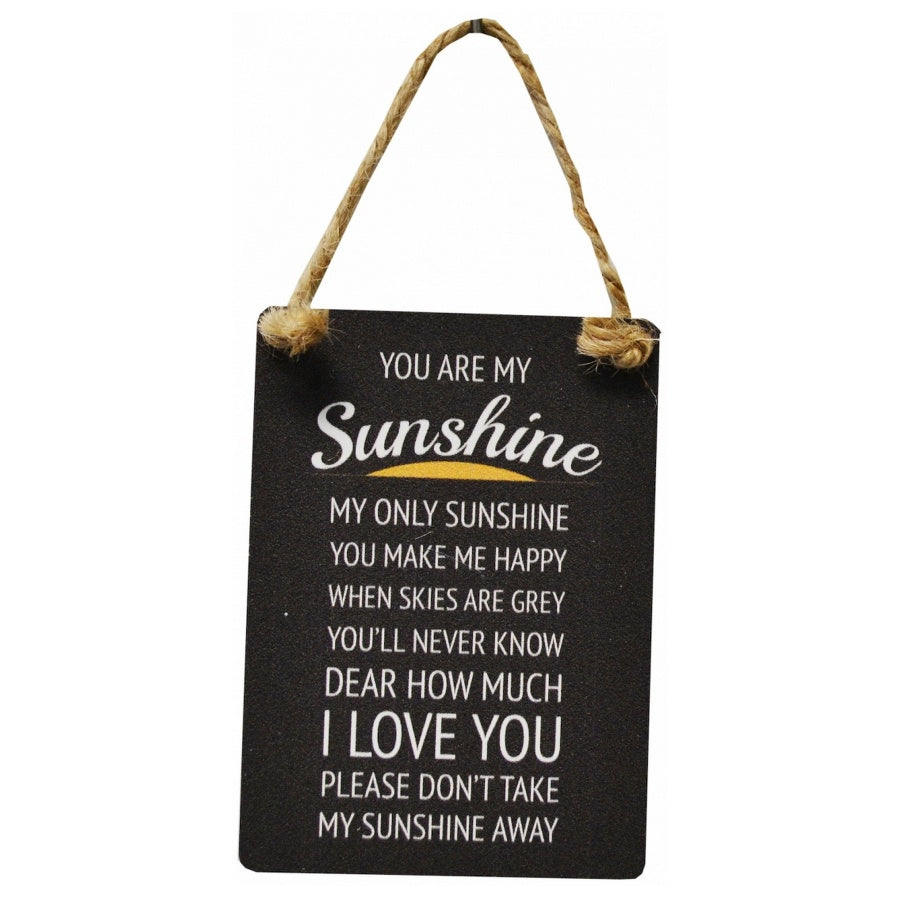 You Are My Sunshine Mini Metal Dangler Sign, 9cm