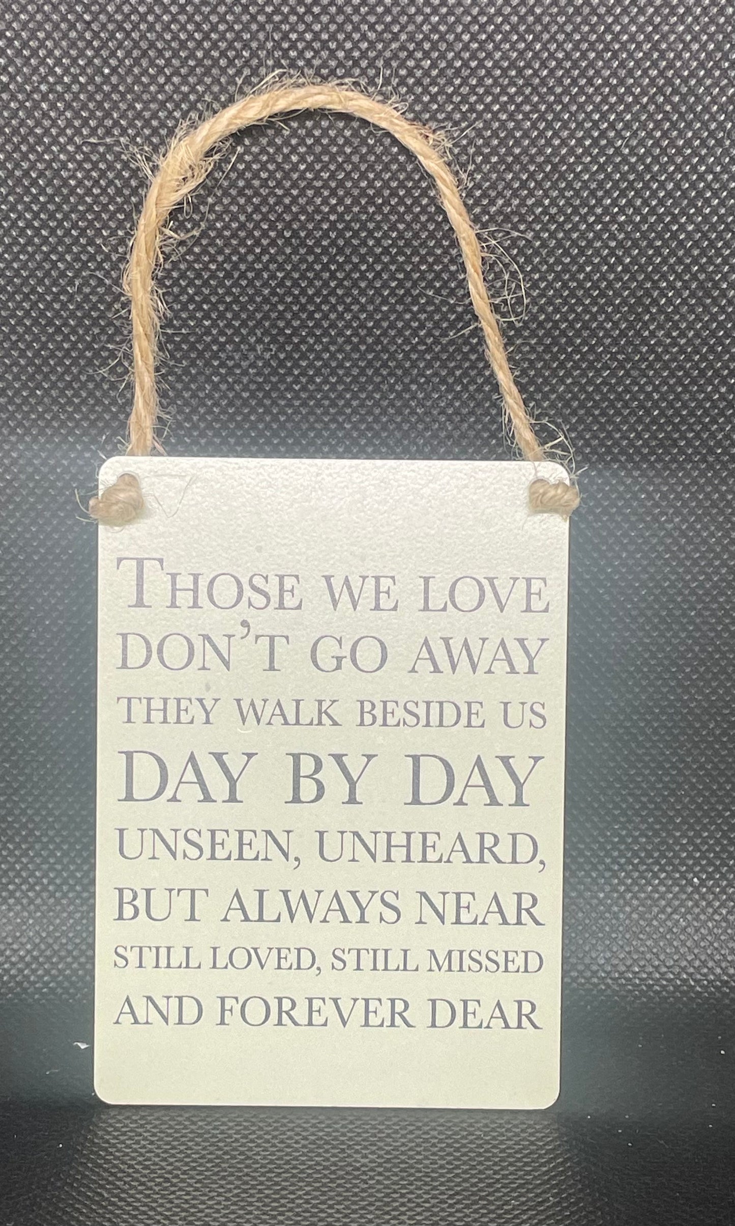 Those We Love Mini Metal Sign